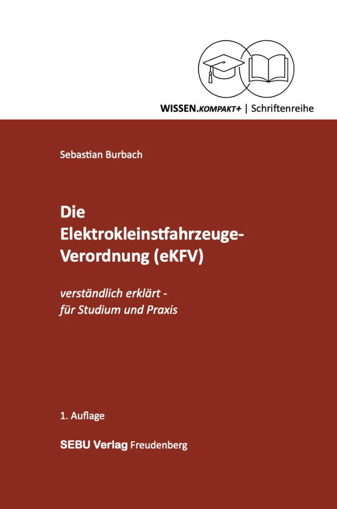 104WKP - WISSEN.kompaktPLUS: Die Elektrokleinstfahrzeuge-Verordnung (eKFV)